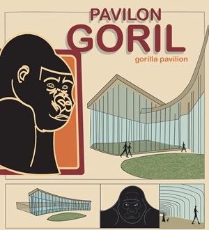 Autor: Eliška Drábková - Turistický cíl – Pavilon goril - 3.místo plakát
